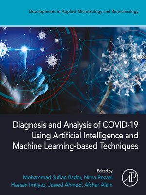 cover image of Diagnosis and Analysis of COVID-19 using Artificial Intelligence and Machine Learning-Based Techniques